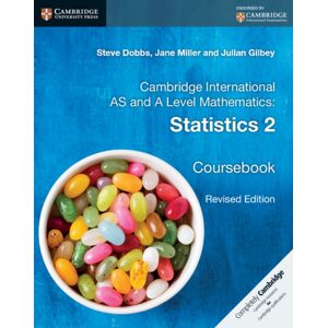 Cambridge University Press Cambridge International As And A Level Mathematics: Statistics 2 Coursebook Cambridge University Press Cambridge International As And A Level Mathematics: Statistics 2 Coursebook