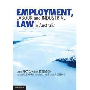 Cambridge University Press Employment, Labour And Industrial Law In Australia Cambridge University Press Employment, Labour And Industrial Law In Australia