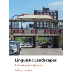 Cambridge University Press Linguistic Landscapes : A Sociolinguistic Approach Cambridge University Press Linguistic Landscapes : A Sociolinguistic Approach