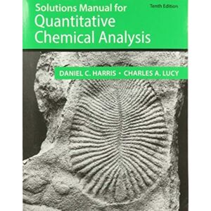 Macmillan Learning Student Solutions Manual For The 10th Edition Of Harris ‘quantitative Chemical Analysis’ Macmillan Learning Student Solutions Manual For The 10th Edition Of Harris ‘quantitative Chemical Analysis’