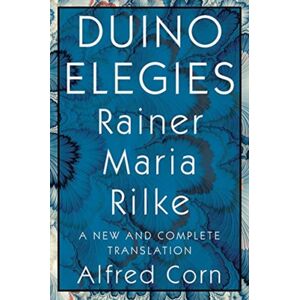WW Norton & Co Duino Elegies : A And Complete Translation WW Norton & Co Duino Elegies : A And Complete Translation