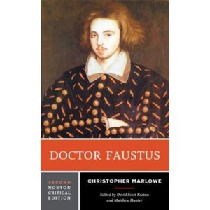 WW Norton & Co Doctor Faustus : A Norton Critical Edition WW Norton & Co Doctor Faustus : A Norton Critical Edition
