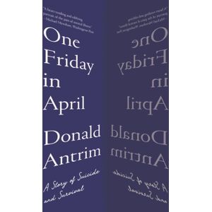 WW Norton & Co One Friday In April : A Story Of Suicide And Survival WW Norton & Co One Friday In April : A Story Of Suicide And Survival