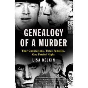 WW Norton & Co Genealogy Of A Murder : Four Generations, Three Families, One Fateful Night WW Norton & Co Genealogy Of A Murder : Four Generations, Three Families, One Fateful Night