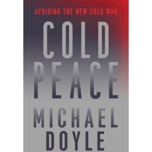 WW Norton & Co Cold Peace : Avoiding The Cold War WW Norton & Co Cold Peace : Avoiding The Cold War