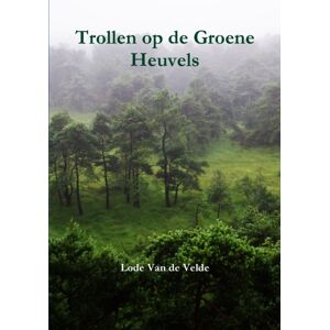 Lulu.com Trollen Op De Groene Heuvels Lulu.com Trollen Op De Groene Heuvels