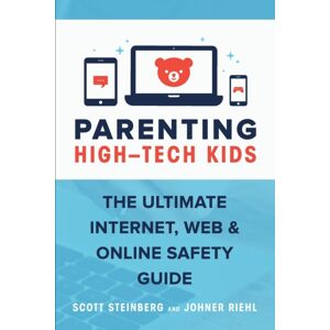 Lulu.com Parenting High-Tech Kids : The Ultimate Internet, Web, And Online Safety Guide Lulu.com Parenting High-Tech Kids : The Ultimate Internet, Web, And Online Safety Guide
