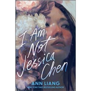 HarperCollins I Am Not Jessica Chen HarperCollins I Am Not Jessica Chen