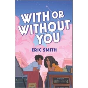 HarperCollins Publishers Inc With Or Without You HarperCollins Publishers Inc With Or Without You