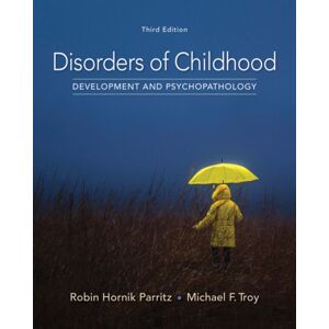 Cengage Learning, Inc Disorders Of Childhood : Development And Psychopathology Cengage Learning, Inc Disorders Of Childhood : Development And Psychopathology