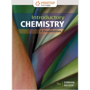 Cengage Learning, Inc Introductory Chemistry : A Foundation Cengage Learning, Inc Introductory Chemistry : A Foundation