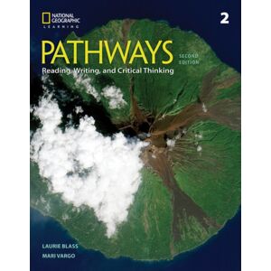 Cengage Learning, Inc Pathways: Reading, Writing, And Critical Thinking 2 Cengage Learning, Inc Pathways: Reading, Writing, And Critical Thinking 2