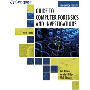 Cengage Learning, Inc Guide To Computer Forensics And Investigations Cengage Learning, Inc Guide To Computer Forensics And Investigations