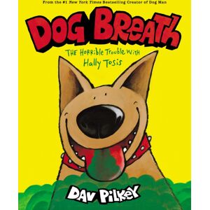 Scholastic US Dog Breath: The Horrible Trouble With Hally Tosis (Ne) Scholastic US Dog Breath: The Horrible Trouble With Hally Tosis (Ne)