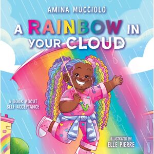 Scholastic US Studio Mucci: Rainbow In Your Cloud Scholastic US Studio Mucci: Rainbow In Your Cloud