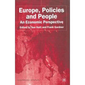 Palgrave Macmillan Europe, Policies And People : An Economic Perspective Palgrave Macmillan Europe, Policies And People : An Economic Perspective