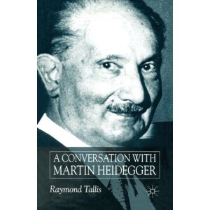 Palgrave Macmillan A Conversation With Martin Heidegger Palgrave Macmillan A Conversation With Martin Heidegger
