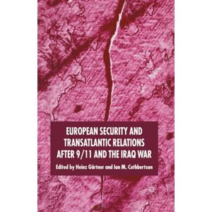 Palgrave Macmillan European Security And Transatlantic Relations After 9/11 And The Iraq War Palgrave Macmillan European Security And Transatlantic Relations After 9/11 And The Iraq War