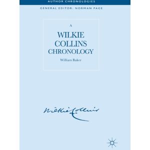 Palgrave Macmillan A Wilkie Collins Chronology Palgrave Macmillan A Wilkie Collins Chronology