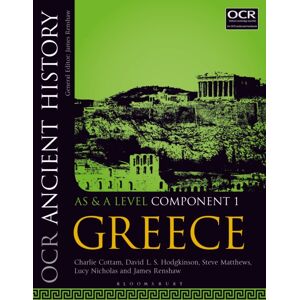 Bloomsbury Publishing PLC Ocr Ancient History As And A Level Component 1 : Greece Bloomsbury Publishing PLC Ocr Ancient History As And A Level Component 1 : Greece