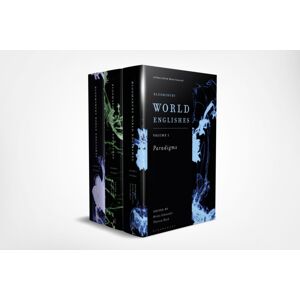 Bloomsbury Publishing PLC Bloomsbury World Englishes : Paradigms, Ideologies, Pedagogies Bloomsbury Publishing PLC Bloomsbury World Englishes : Paradigms, Ideologies, Pedagogies