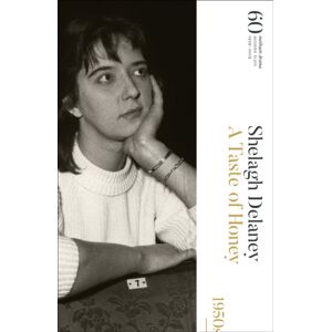 Bloomsbury Publishing PLC A Taste Of Honey : 60 Years Of Modern Plays Bloomsbury Publishing PLC A Taste Of Honey : 60 Years Of Modern Plays