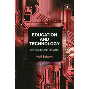 Bloomsbury Publishing PLC Education And Technology : Key Issues And Debates Bloomsbury Publishing PLC Education And Technology : Key Issues And Debates