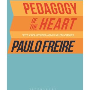 Bloomsbury Publishing PLC Pedagogy Of The Heart Bloomsbury Publishing PLC Pedagogy Of The Heart
