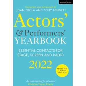 Bloomsbury Publishing PLC Actors' And Performers' Yearbook 2022 : Essential Contacts For Stage, Screen And Radio Bloomsbury Publishing PLC Actors' And Performers' Yearbook 2022 : Essential Contacts For Stage, Screen And Radio