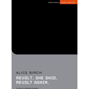 Bloomsbury Publishing PLC Revolt. She Said. Revolt Again Bloomsbury Publishing PLC Revolt. She Said. Revolt Again