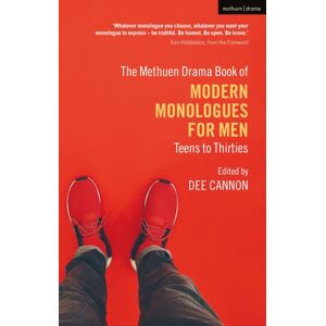 Bloomsbury Publishing PLC The Methuen Drama Book Of Modern Monologues For Men : Teens To Thirties Bloomsbury Publishing PLC The Methuen Drama Book Of Modern Monologues For Men : Teens To Thirties