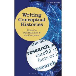 Bloomsbury Publishing PLC Writing Conceptual Histories Bloomsbury Publishing PLC Writing Conceptual Histories