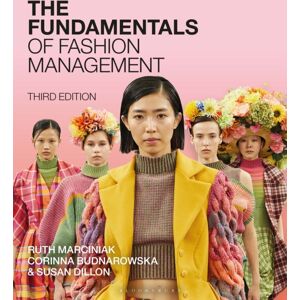 Bloomsbury Publishing PLC The Fundamentals Of Fashion Management Bloomsbury Publishing PLC The Fundamentals Of Fashion Management