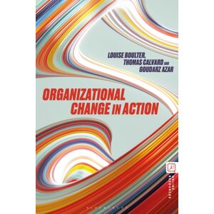 Bloomsbury Publishing PLC Organizational Change In Action Bloomsbury Publishing PLC Organizational Change In Action