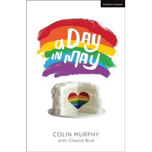 Bloomsbury Publishing PLC A Day In May Bloomsbury Publishing PLC A Day In May