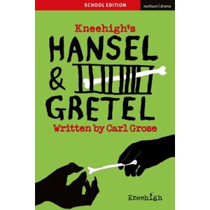 Bloomsbury Publishing PLC Hansel & Gretel : School Edition Bloomsbury Publishing PLC Hansel & Gretel : School Edition