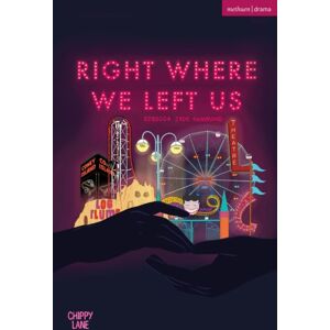 Bloomsbury Publishing PLC Right Where We Left Us Bloomsbury Publishing PLC Right Where We Left Us