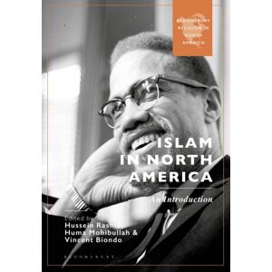 Bloomsbury Publishing PLC Islam In North America : An Introduction Bloomsbury Publishing PLC Islam In North America : An Introduction