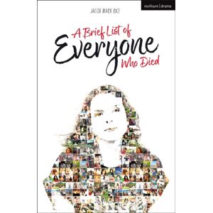 Bloomsbury Publishing PLC A Brief List Of Everyone Who Died Bloomsbury Publishing PLC A Brief List Of Everyone Who Died