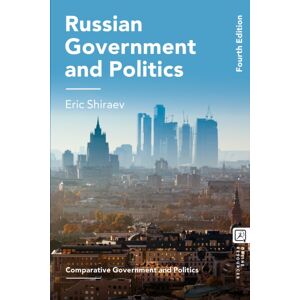 Bloomsbury Publishing PLC Russian Government And Politics Bloomsbury Publishing PLC Russian Government And Politics