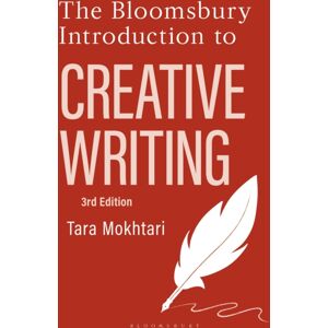Bloomsbury Publishing PLC The Bloomsbury Introduction To Creative Writing Bloomsbury Publishing PLC The Bloomsbury Introduction To Creative Writing