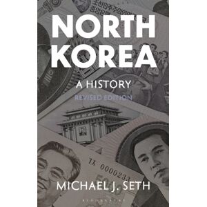 Bloomsbury Publishing PLC North Korea : A History Bloomsbury Publishing PLC North Korea : A History