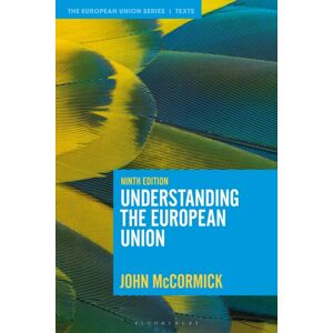 Bloomsbury Publishing PLC Understanding The European Union Bloomsbury Publishing PLC Understanding The European Union