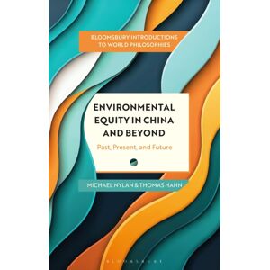 Bloomsbury Publishing PLC Environmental Equity In China And Beyond : Past, Present, And Future Bloomsbury Publishing PLC Environmental Equity In China And Beyond : Past, Present, And Future
