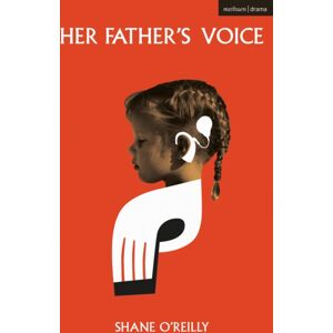 Bloomsbury Publishing PLC Her Father'S Voice Bloomsbury Publishing PLC Her Father'S Voice