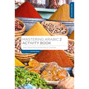 Bloomsbury Publishing PLC Mastering Arabic 2 Activity Book Bloomsbury Publishing PLC Mastering Arabic 2 Activity Book