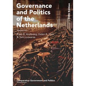 Bloomsbury Publishing PLC Governance And Politics Of The Netherlands Bloomsbury Publishing PLC Governance And Politics Of The Netherlands