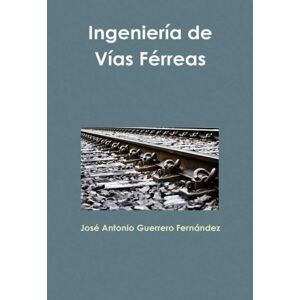 Lulu.com Ingenieria De Vias Ferreas Lulu.com Ingenieria De Vias Ferreas