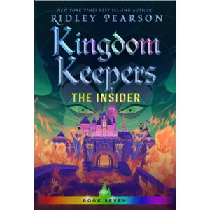 Disney Book Publishing Inc. Kingdom Keepers Vii : The Insider Disney Book Publishing Inc. Kingdom Keepers Vii : The Insider