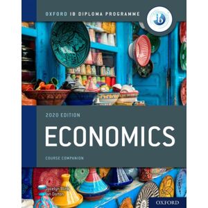 Oxford University Press Oxford Ib Diploma Programme: Ib Economics Course Book Oxford University Press Oxford Ib Diploma Programme: Ib Economics Course Book